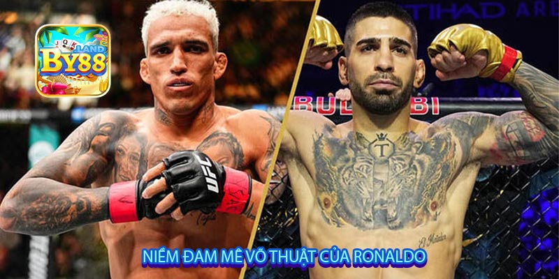 Niềm đam mê võ thuật của Ronaldo